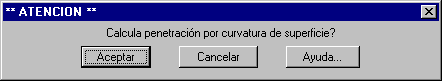 Calcula Penetracin por Curvatura Superficie?